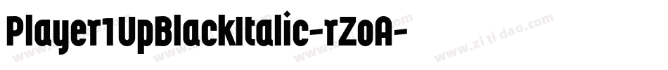 Player1UpBlackItalic-rZoA字体转换