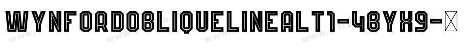 WynfordObliqueLineAlt1-4Byx9字体转换