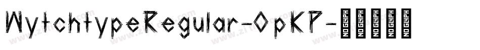 WytchtypeRegular-0pKP字体转换