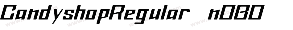 CandyshopRegular-nOBO字体转换