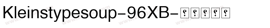 Kleinstypesoup-96XB字体转换
