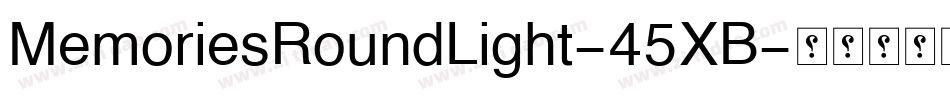 MemoriesRoundLight-45XB字体转换
