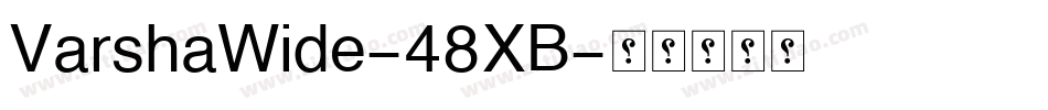 VarshaWide-48XB字体转换