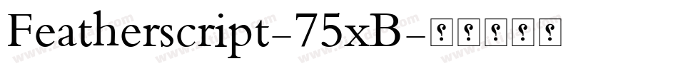 Featherscript-75xB字体转换