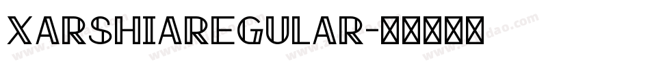 XArshiaRegular字体转换