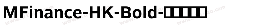 MFinance-HK-Bold字体转换