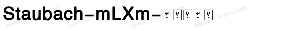 Staubach-mLXm字体转换 Staubach-mLXm字体转换