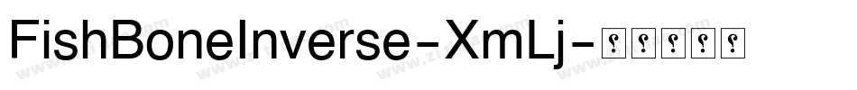 FishBoneInverse-XmLj字体转换