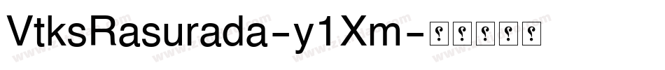 VtksRasurada-y1Xm字体转换
