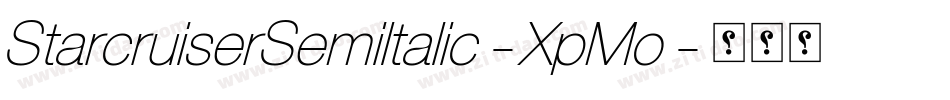 StarcruiserSemiItalic-XpMo字体转换 StarcruiserSemiItalic-XpMo字体转换