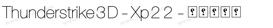 Thunderstrike3D-Xp22字体转换