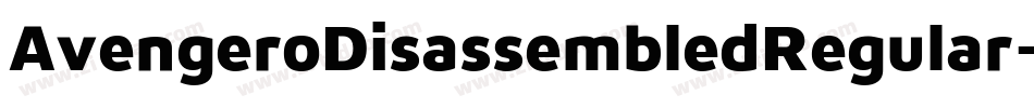 AvengeroDisassembledRegular-nRvd4字体转换