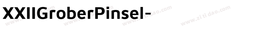 XXIIGroberPinsel字体转换