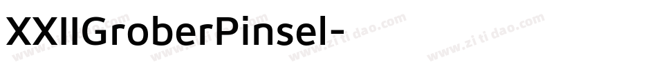 XXIIGroberPinsel字体转换