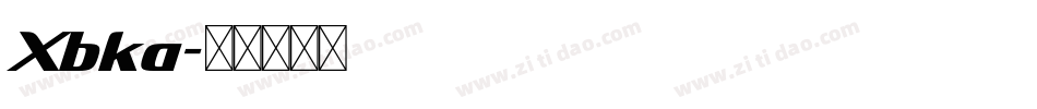 Xbka字体转换