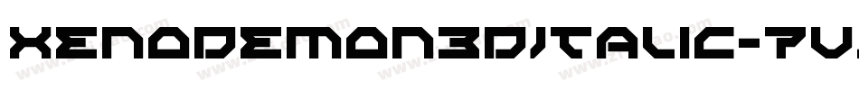 XenoDemon3DItalic-7VjP字体转换