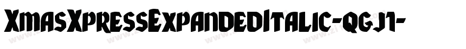 XmasXpressExpandedItalic-qgj1字体转换