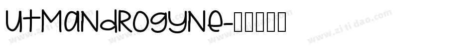 utmandrogyne字体转换