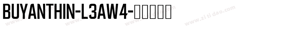 BuyanThin-L3AW4字体转换