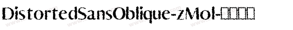 DistortedSansOblique-zM0l字体转换
