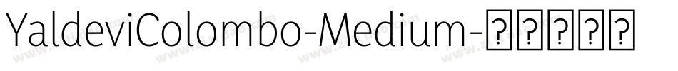 YaldeviColombo-Medium字体转换