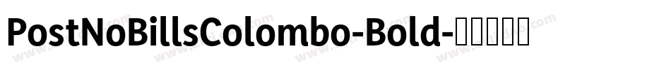 PostNoBillsColombo-Bold字体转换