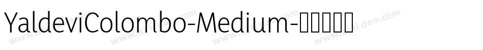 YaldeviColombo-Medium字体转换