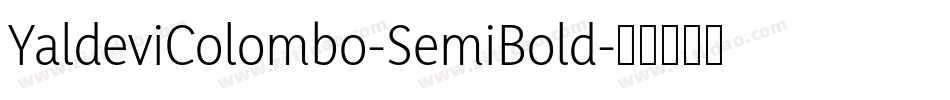 YaldeviColombo-SemiBold字体转换