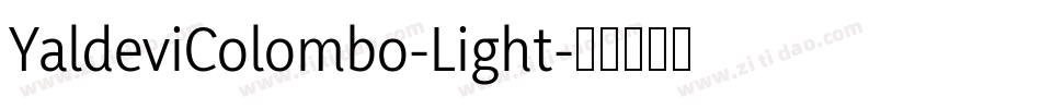 YaldeviColombo-Light字体转换