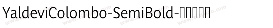 YaldeviColombo-SemiBold字体转换