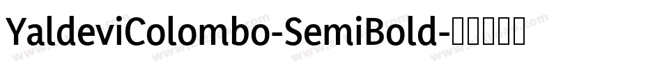 YaldeviColombo-SemiBold字体转换