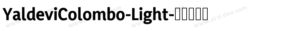 YaldeviColombo-Light字体转换