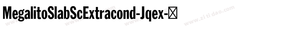 MegalitoSlabScExtracond-Jqex字体转换