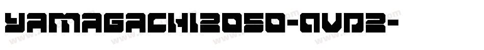 Yamagachi2050-AVD2字体转换