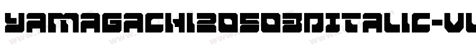 Yamagachi20503DItalic-vwoy字体转换