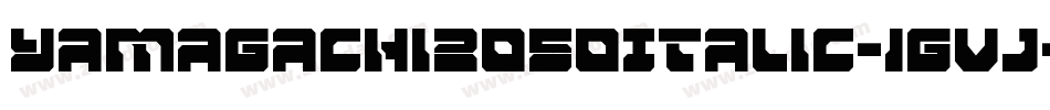 Yamagachi2050Italic-1gvj字体转换