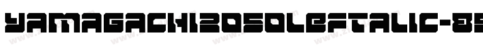 Yamagachi2050Leftalic-89XZ字体转换