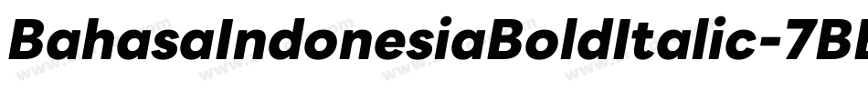 BahasaIndonesiaBoldItalic-7BB3l字体转换