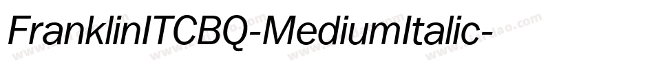 FranklinITCBQ-MediumItalic字体转换