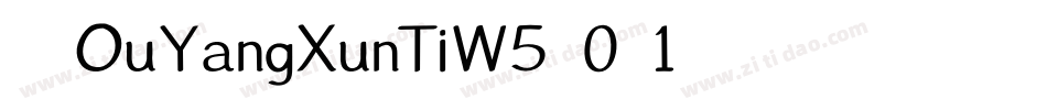 华康OuYangXunTiW5-0-1手机版字体转换