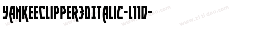 YankeeClipper3DItalic-l11d字体转换