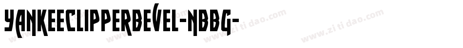 YankeeClipperBevel-nBBg字体转换