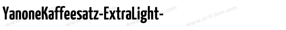 YanoneKaffeesatz-ExtraLight字体转换