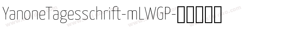 YanoneTagesschrift-mLWGP字体转换
