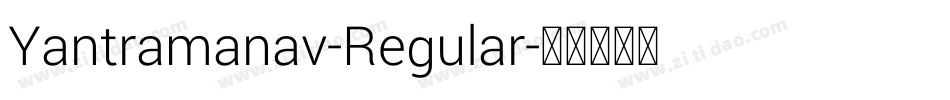 Yantramanav-Regular字体转换