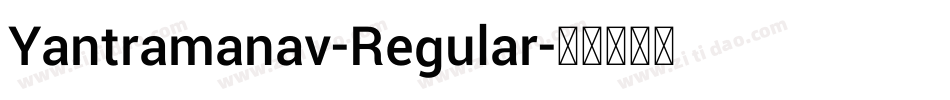 Yantramanav-Regular字体转换