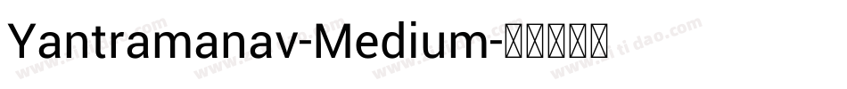 Yantramanav-Medium字体转换