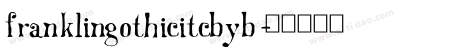 franklingothicitcbyb字体转换
