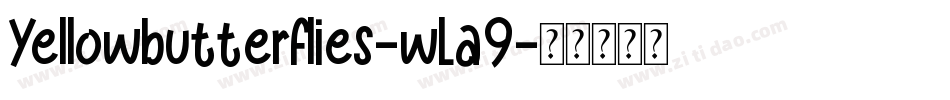 Yellowbutterflies-wLa9字体转换