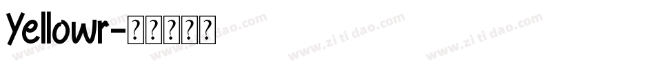 Yellowr字体转换